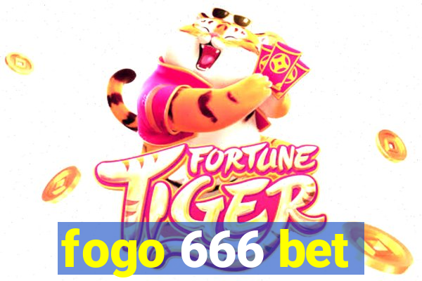 fogo 666 bet